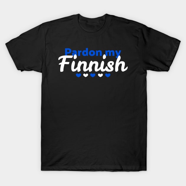 Pardon my Finnish T-Shirt by UnderwaterSky